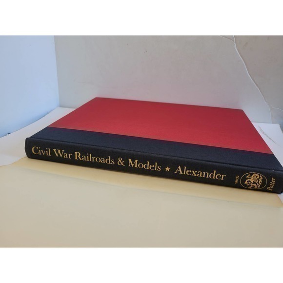 Civil War Railroads and Models by Edwin P. Alexander, Clarkson N. Potter, 1977 - Picture 4 of 9